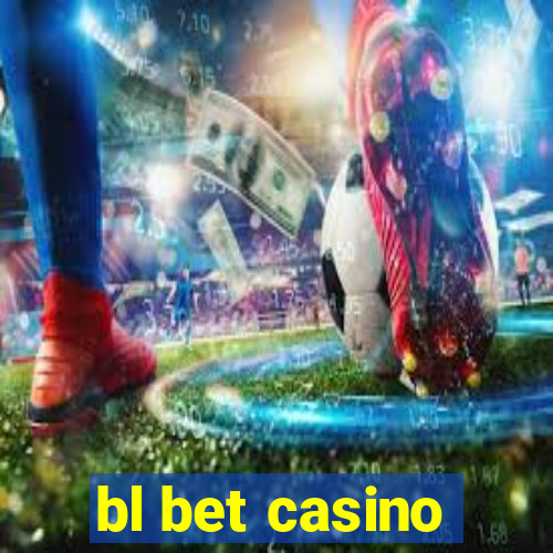 bl bet casino